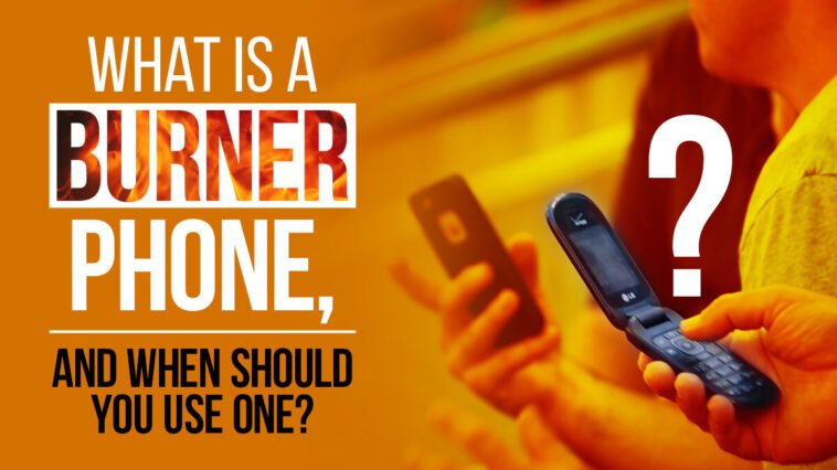 What-Is-a-Burner-Phone-and-When-Should-You-Use-One