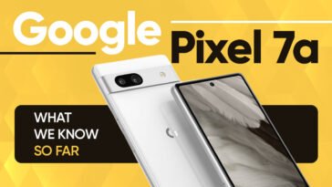Google Pixel 7a: What We Know So Far
