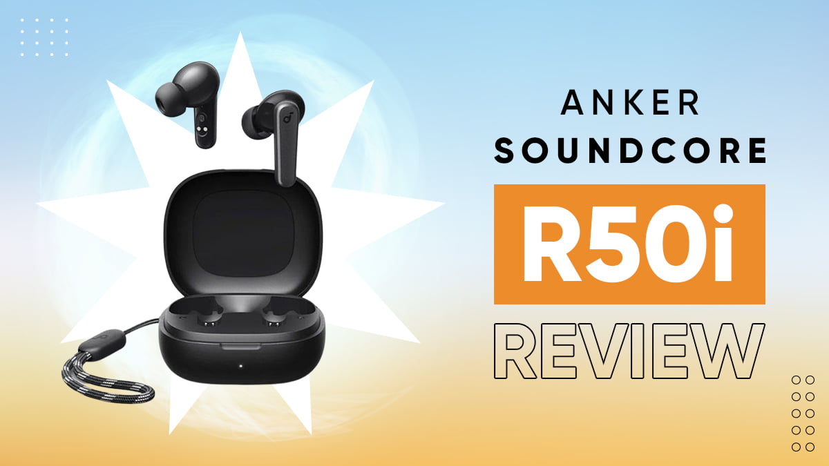 Soundcore by Anker P20i Review (Also Called the R50i)