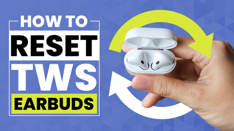 How-to-Reset-TWS-Earbuds