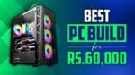 Best-PC-Build-for-Rs-60000