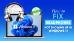 Fix-Headphones-Not-Showing-Up-in-Windows-11