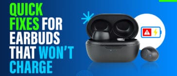 quick fixes for earbuds that won't charge